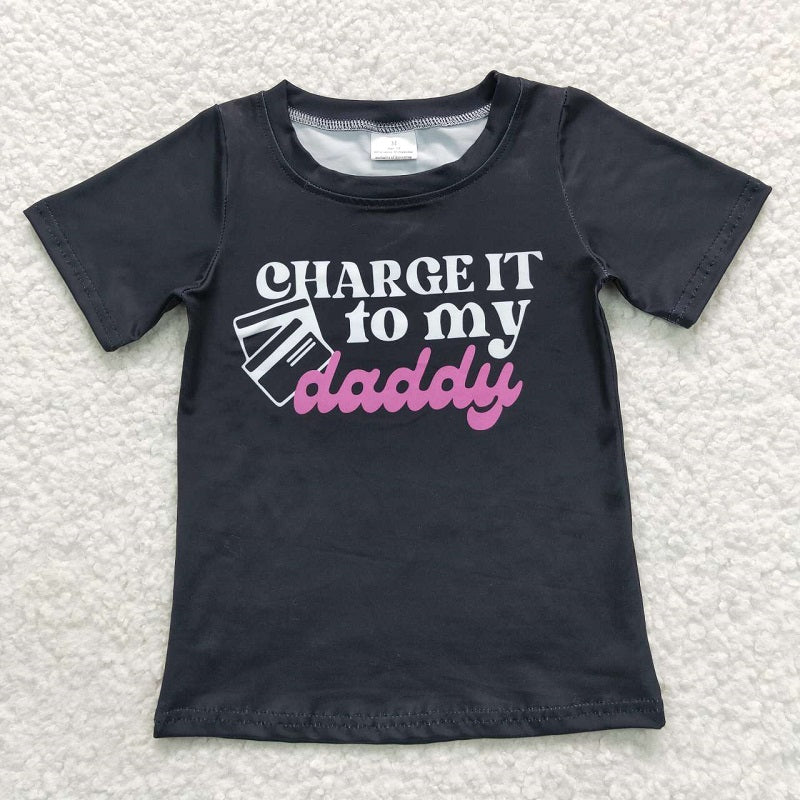 GT0314 charge it to my daddy black short sleeve top with lettering
