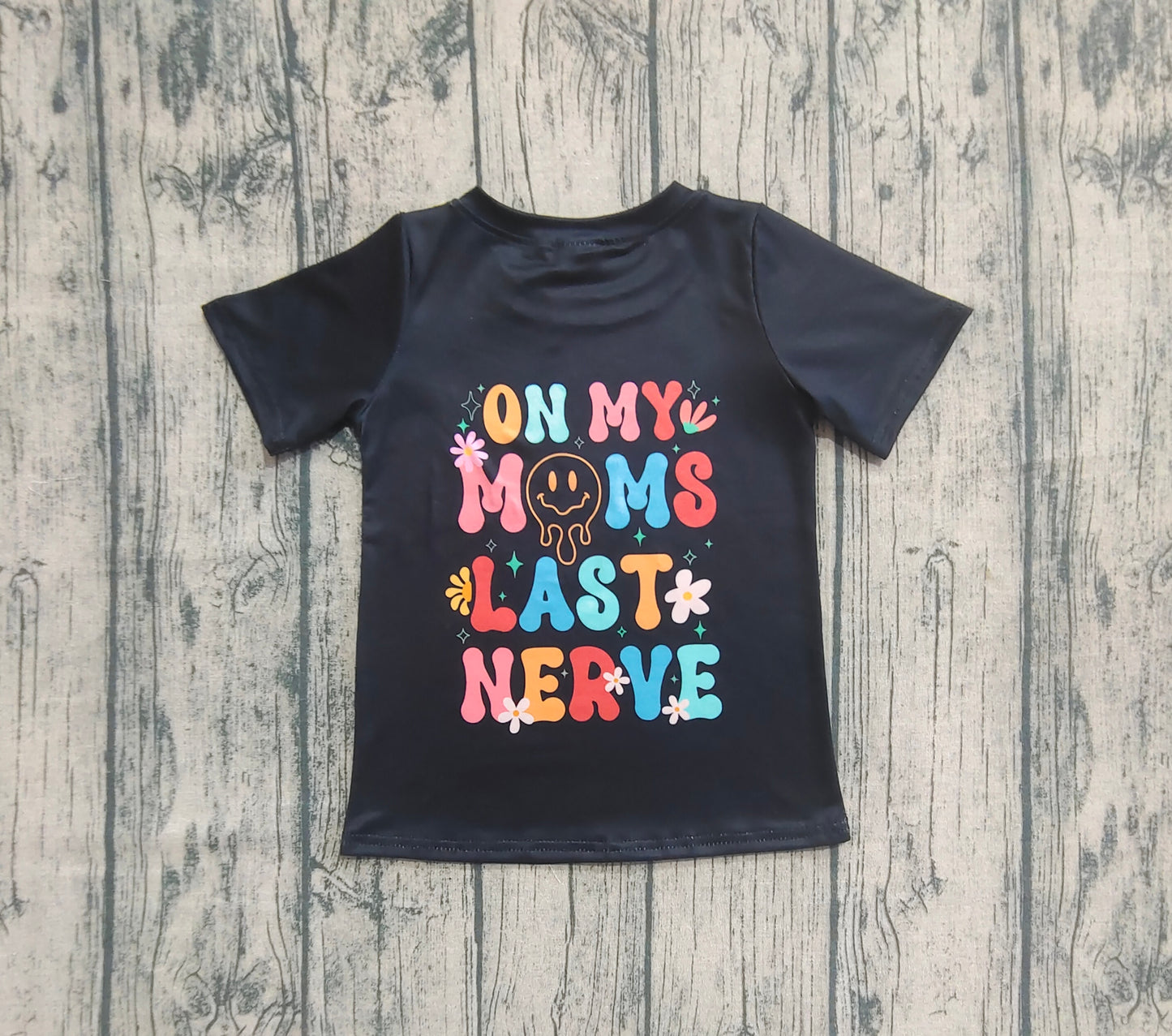 GT1026 Baby Boys Girls Black Smiles On My Moms Last Nerve Tee Shirts Top   D 7.14